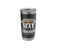 Hate Being Sexy Fashion Designer Stainless Steel Insulated Tumbler