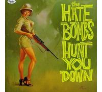 Hate Bombs - Hunt You Down