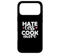 Hate less Cook more Cook Food Kitchen Case for iPhone 17 Pro Max