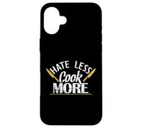Hate Less Cook More Love Goes Through the Stomach Case for iPhone 16 Plus
