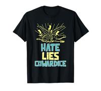 Hate Lies Cowardice (Funny Graphic) T-Shirt