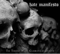 Hate Manifesto To Those Who Glorified Death (CD) Album (US IMPORT)