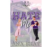 Hate Me: An Enemies to Lovers College Football Romance (Covey U)