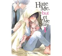 Hate Me, but Let Me Stay Vol. 1