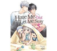 Hate Me, but Let Me Stay Vol. 5