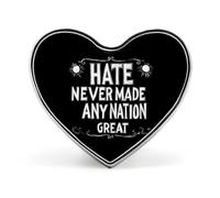 Hate Never Made Any Nation Great Enamel Lapel Pin Heart Badge Brooches for Women Men Jewelry Backpack Hats Decor