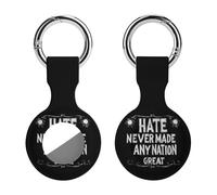 Hate Never Made Any Nation Great Silicone Case Compatible with AirTag Holder Cover with Keychain Ring