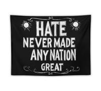 Hate Never Made Any Nation Great Tapestry Wall Hanging Tapestries 30"x40"