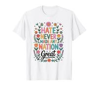 Hate Never Made Any Nation Great Women T-Shirt