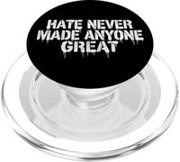 Hate never made anyone great Political Protest Grunge PopSockets PopGrip for MagSafe