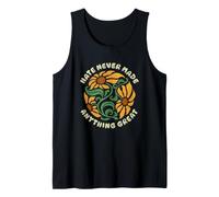 Hate Never Made Anything Great Sunflowers Tank Top