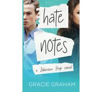 Hate Notes: A Sweet Enemies to Lovers Young Adult Romance: 1 (Lakeview Prep)