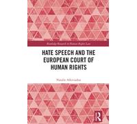 Hate Speech and the European Court of Human Rights