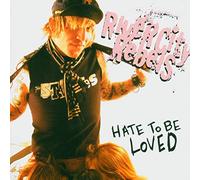 Hate to Be Loved