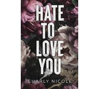 Hate to Love You (The Antonov Legacy)