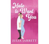 Hate To Want You (The Donnellys of Dogwood Cove)