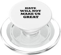 Hate Will Not Make Us Great Pro Love Statement PopSockets PopGrip for MagSafe