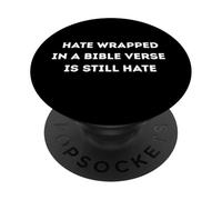Hate Wrapped In A Bible Verse Is Still Hate PopSockets Adhesive PopGrip
