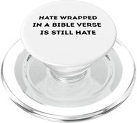 Hate Wrapped In A Bible Verse Is Still Hate PopSockets PopGrip for MagSafe