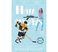 Hate You Always: An Enemies-to-Lovers Brother's Teammate New Adult Sports Romance (Western Wildcats Hockey)