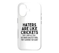 Haters Are Like Crickets Chirping All Day, Funny Hater Meme Case for iPhone 17