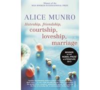 Hateship, Friendship, Courtship, Loveship, Marriage by Alice Munro (2002-08-01)