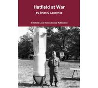 Hatfield at War: The story of life in a small town in 1939-45