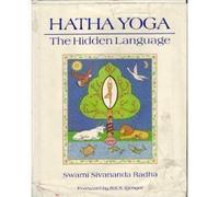 Hatha Yoga: The Hidden Language