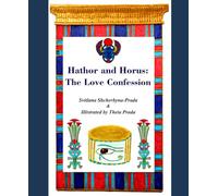 Hathor and Horus: The Love Confession (Hathor and Horus Love Story)