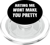Hating Me Won’t Make You Pretty Confident Attitude Design PopSockets PopGrip for MagSafe