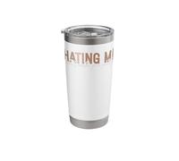 Hating Me Won’t Make You Pretty Stainless Steel Insulated Tumbler