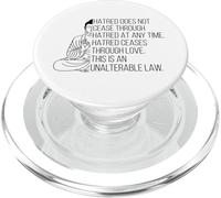 Hatred Ceases Through Love This Is An Unalterable Law Buddha PopSockets PopGrip for MagSafe
