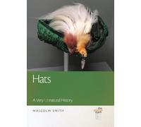 Hats : A Very UNnatural History