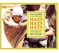 [Hats, Hats, Hats] [by: Ann Morris]