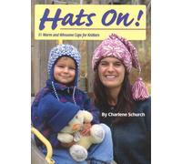 Hats On!: 31 Warm and Winsome Caps for Knitters