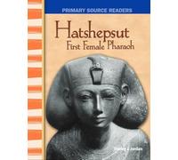 Hatshepsut: First Female Pharaoh (Social Studies: Informational Text)