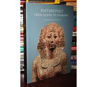 Hatshepsut: From Queen to Pharaoh