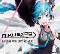 Hatsune, Miku - Hatsune Miku Expo 2016 Ep