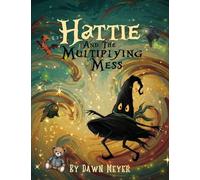 Hattie And The Multiplying Mess