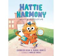 Hattie Harmony: Worry Detective