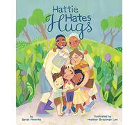 Hattie Hates Hugs