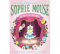 Hattie in the Spotlight: Volume 16 (Adventures of Sophie Mouse)