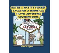 Hattie & Matty's Summer Vacation: A Whimsical Travel Adventure Coloring Book