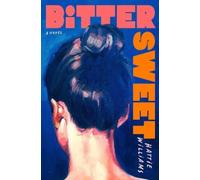 Hattie Williams Bitter Sweet (Hardback)
