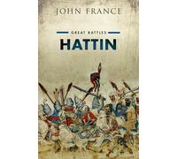 Hattin: Great Battles by John France (Hardcover, 2015)