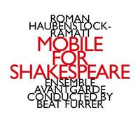 Haubenstock-Ramati: Mobile for Shakespeare