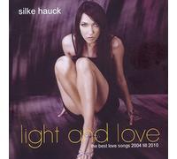 Hauck, Silke - Light & Love