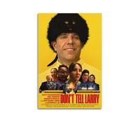 HAUEYQWUEGG Dont_tell_larry Posters Wall Art Print Poster Decor Vintage Canvas for Living Room Bed Room 08x12inch(20x30cm) Unframe-style