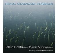 Haufa:Sikorksi:Budnik - Strauss/ Shostakovich: Violin Sonatas