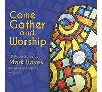 HAUGEN / HAAS / TOOLAN / JONCAS - Come Gather & Worship